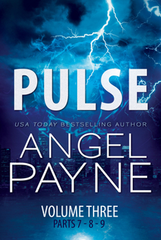 Pulse: The Bolt Saga Volume 3: Parts 7, 8  9 - Book  of the Bolt Saga