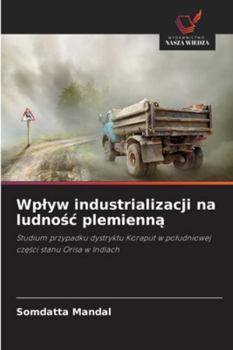 Paperback Wplyw industrializacji na ludnośc plemienną [Polish] Book