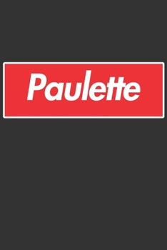 Paperback Paulette: Paulette Planner Calendar Notebook Journal, Personal Named Firstname Or Surname For Someone Called Paulette For Christ Book