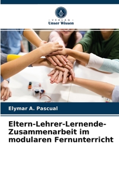 Paperback Eltern-Lehrer-Lernende-Zusammenarbeit im modularen Fernunterricht [German] Book