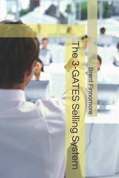 Paperback The 3-GATES Selling System Book