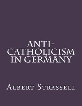 Paperback Anti-Catholicism in Germany Book