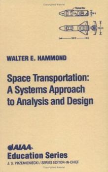 Hardcover Space Transportation: A System Approach to Analysis and Design [With CD] Book