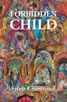 Forbidden Child : A Tale of The '70s