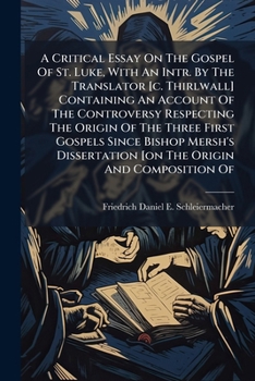 A Critical Essay on the Gospel of St. Luke