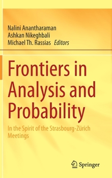 Hardcover Frontiers in Analysis and Probability: In the Spirit of the Strasbourg-Zürich Meetings Book