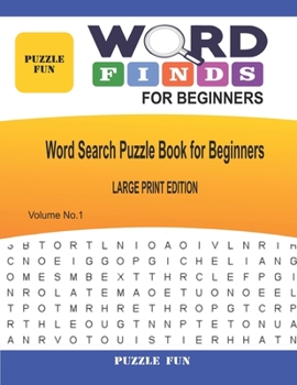 Paperback Word Finds For Beginners - Large Print - Book 1: Word Search Puzzle Book for Beginners [Large Print] Book