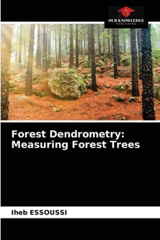 Paperback Forest Dendrometry: Measuring Forest Trees Book