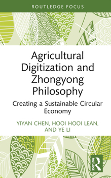 Hardcover Agricultural Digitization and Zhongyong Philosophy: Creating a Sustainable Circular Economy Book