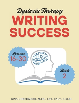 Paperback Dyslexia Therapy Writing Success: Book 2 Lessons 16-30 Book