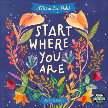 Calendar Meera Lee Patel 2024 Wall Calendar: Start Where You Are Book