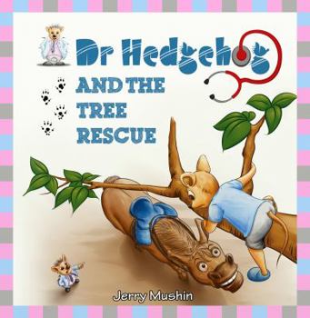 Paperback Dr Hedgehog and the Tree Rescue Book