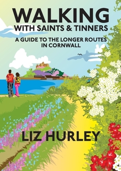 Paperback Walking with Saints and Tinners. Walking the Saints Way and other routes. Book