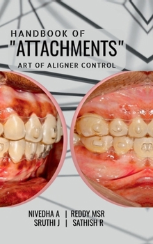 Hardcover Handbook of "Attachments": Art of Aligner Control Book