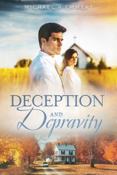 Deception and Depravity: Your past will find you out