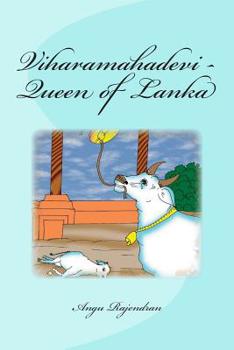 Paperback Viharamahadevi - Queen of Lanka: Lanka Purana Book