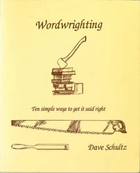 Paperback Wordwrighting: Ten simple ways to get it said right Book