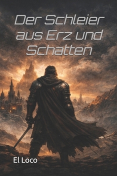 Paperback Der Schleier aus Erz und Schatten [German] Book