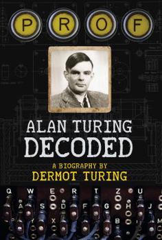 Hardcover Prof: Alan Turing Decoded Book