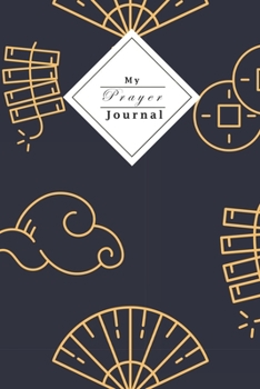 My Prayer Journal: Your Own Personal Prayer Journal For Young Christian Women Use Your Own Prayer And Bible Verse Of The Day 120 Pages