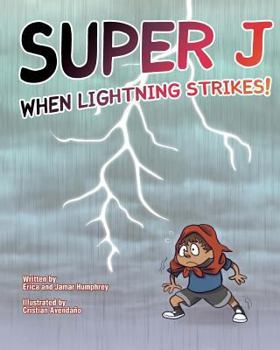 Paperback Super J: When Lightning Strikes! Book