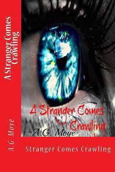Paperback A Stranger Comes Crawling: A Stranger Comes Crawling Book
