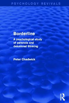 Paperback Borderline: A Psychological Study of Paranoia and Delusional Thinking Book