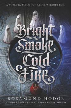 Hardcover Bright Smoke, Cold Fire Book
