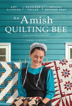 Paperback An Amish Quilting Bee: Three Stories Book