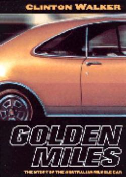 Golden Miles: Sex, speed and the Australian muscle car