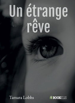 Paperback Un étrange rêve [French] Book
