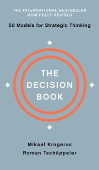 Hardcover The Decision Book: Fifty Models for Strategic Thinking Book