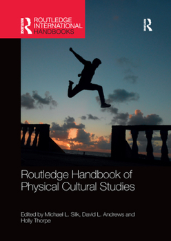 Paperback Routledge Handbook of Physical Cultural Studies Book