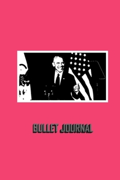 Paperback Bullet Journal Obama Illustration: A Tool For You To Plan Your Success. Book