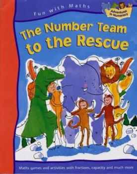 Number Team to the Rescue (including Capacity and Fractions) - Book  of the Number Team