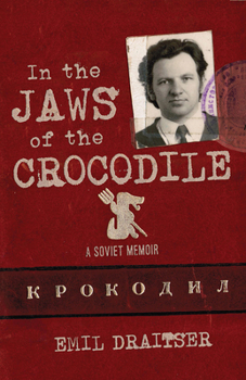 Hardcover In the Jaws of the Crocodile: A Soviet Memoir Book