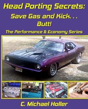 Paperback Head Porting Secrets: Save Gas & Kick... Butt! Book