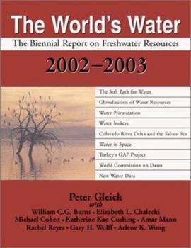 Paperback The World's Water: The Biennial Report on Freshwater Resources Book
