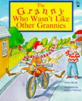 Paperback The Granny Who Wasn't Like Other Grannies (Picture Books) Book