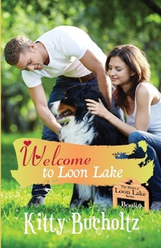 Paperback Welcome to Loon Lake: A Sweet Small Town Romance Book