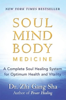 Paperback Soul Mind Body Medicine: A Complete Soul Healing System for Optimum Health and Vitality Book