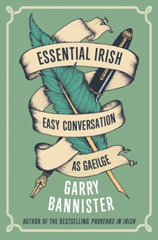 Paperback Essential Irish: Easy Conversation as Gaeilge [Irish] Book
