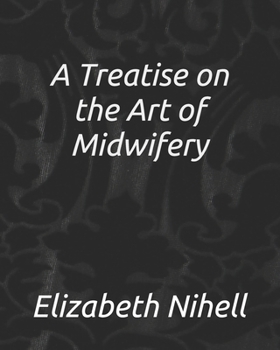 A Treatise on the Art of Midwifery