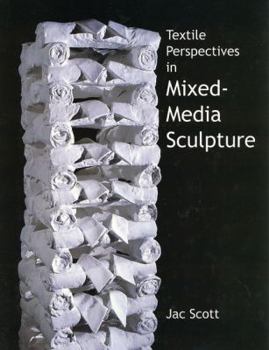 Hardcover Textile Perspectives in Mixed-Media Sculpture Book