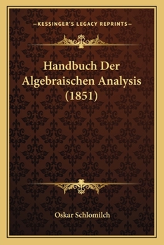 Paperback Handbuch Der Algebraischen Analysis (1851) [German] Book