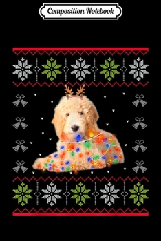 Paperback Composition Notebook: Goldendoodle Christmas Ugly Sweater Style Dog Xmas Gift Journal/Notebook Blank Lined Ruled 6x9 100 Pages Book