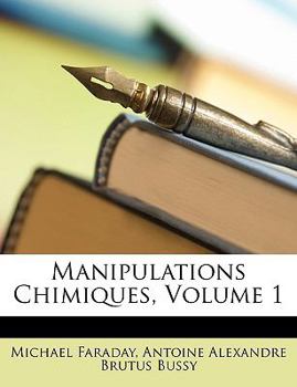 Paperback Manipulations Chimiques, Volume 1 [French] Book