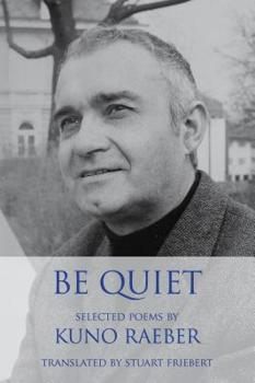 Paperback Be Quiet: Selected Poems Book