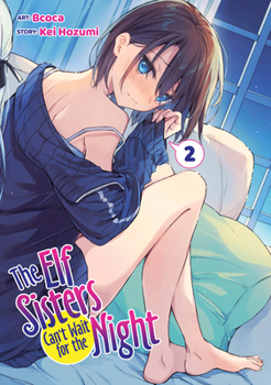 Paperback The Elf Sisters Can't Wait for the Night Vol. 2 Book