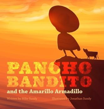 Hardcover Pancho Bandito and The Amarillo Armadillo Book